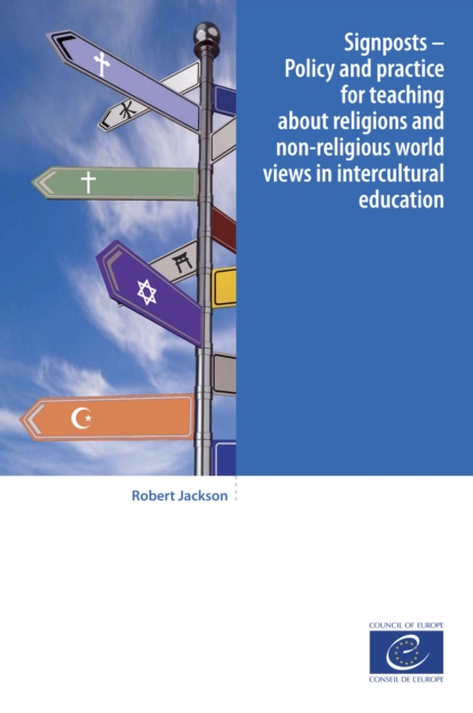 Signposts - Policy and practice for teaching about religions and non-religious world views in intercultural education, EPUB eBook