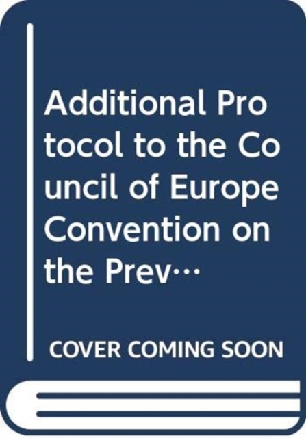 Additional Protocol to the Council of Europe Convention on the Prevention of Terrorism, Paperback / softback Book