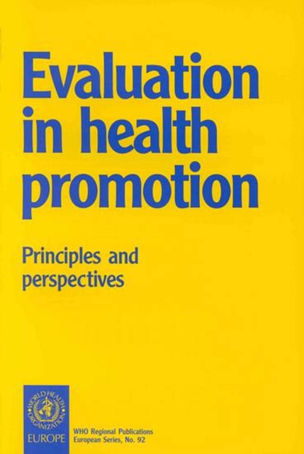 Evaluation in Health Promotion : Principles and Perspectives, Paperback / softback Book