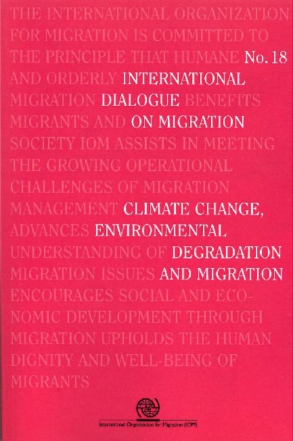 Climate change, environmental degradation and migration, Paperback / softback Book