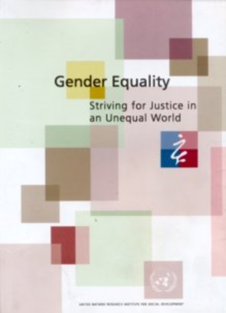 Gender Equality : Striving for Justice in an Unequal World, Paperback / softback Book