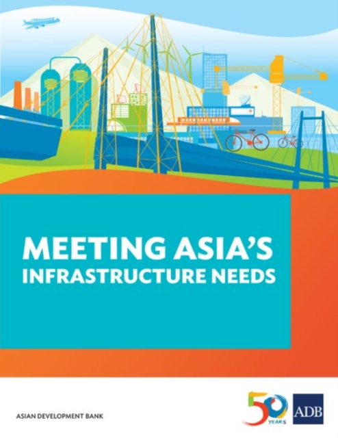 Meeting Asia's Infrastructure Needs, Paperback / softback Book