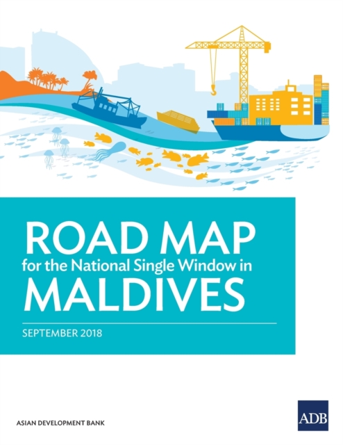 Roadmap for the National Single Window in Maldives, Paperback / softback Book