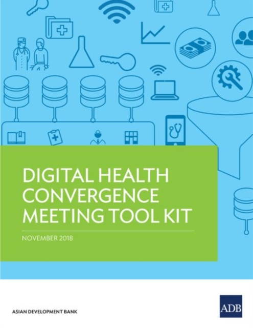 Digital Health Convergence Meeting Tool Kit, Paperback / softback Book
