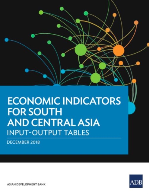 Economic Indicators for South and Central Asia : Input-Output Tables, Paperback / softback Book