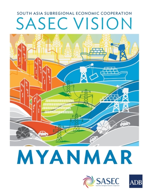 SASEC Vision: Myanmar, Paperback / softback Book