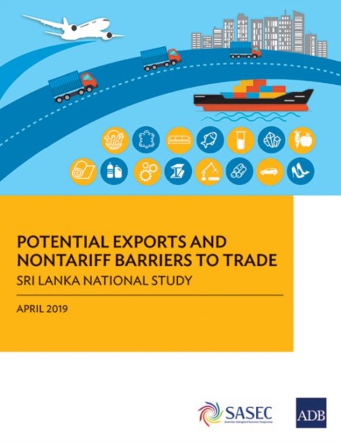 Potential Exports and Nontariff Barriers to Trade : Sri Lanka National Study, Paperback / softback Book
