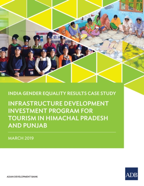 Infrastructure Development Investment Program for Tourism in Himachal Pradesh and Punjab : India Gender Equality Results Case Study, EPUB eBook