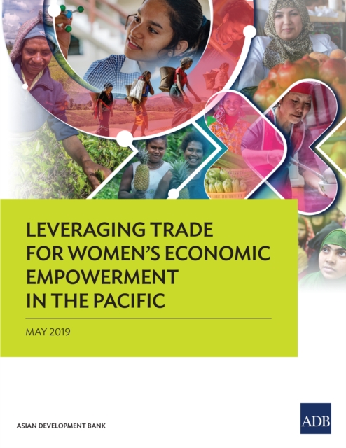 Leveraging Trade for Women's Economic Empowerment in the Pacific, EPUB eBook