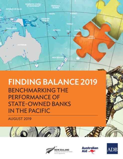 Finding Balance 2019 : Benchmarking the Performance of State-Owned Banks in the Pacific, EPUB eBook