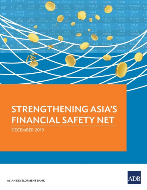 Strengthening Asia’s Financial Safety Net, Paperback / softback Book