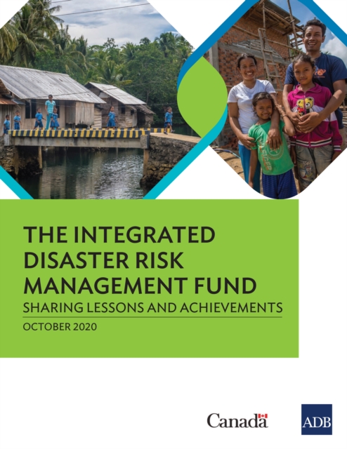 The Integrated Disaster Risk Management Fund : Sharing Lessons and Achievements, EPUB eBook