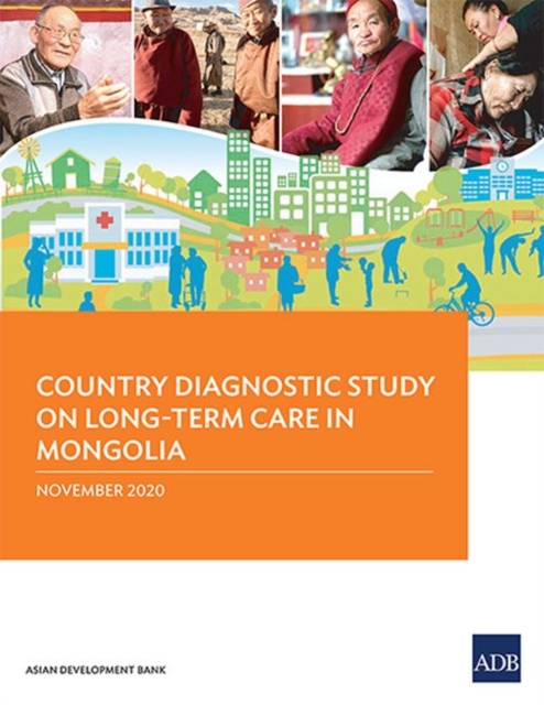 Country Diagnostic Study on Long-Term Care in Mongolia, Paperback / softback Book