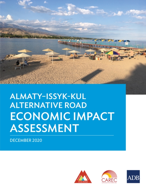 Almaty-Issyk-Kul Altnernative Road Economic Impact Assessment, EPUB eBook