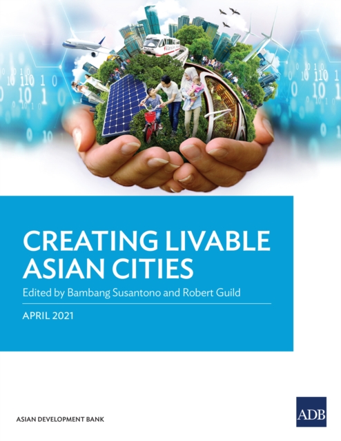 Creating Livable Asian Cities, EPUB eBook