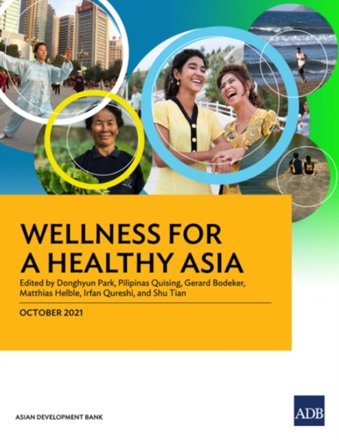 Wellness for a Healthy Asia, Paperback / softback Book
