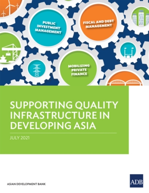 Supporting Quality Infrastructure in Developing Asia, Paperback / softback Book