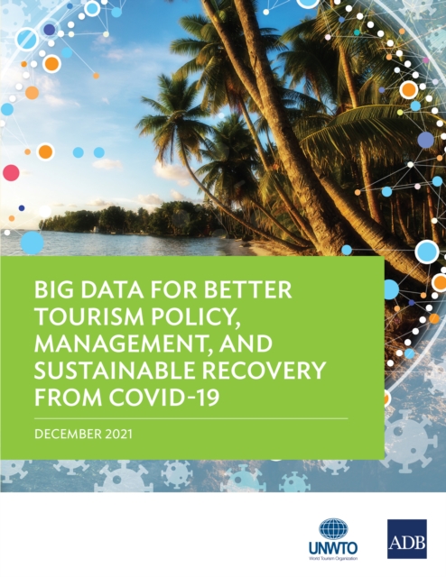 Big Data for Better Tourism Policy, Management, and Sustainable Recovery from COVID-19, EPUB eBook