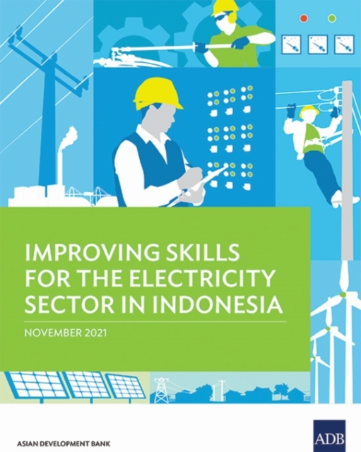 Improving Skills for the Electricity Sector in Indonesia, Paperback / softback Book