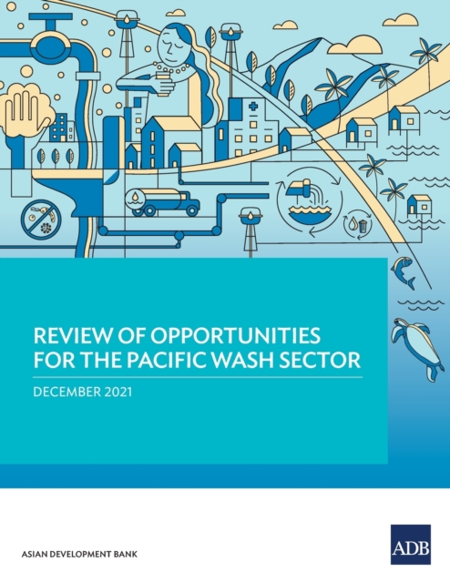 Review of Opportunities for the Pacific WASH Sector, Paperback / softback Book