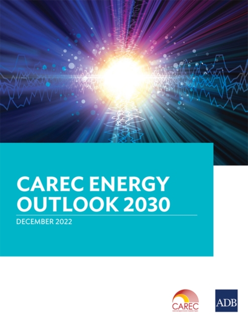 CAREC Energy Outlook 2030, Paperback / softback Book