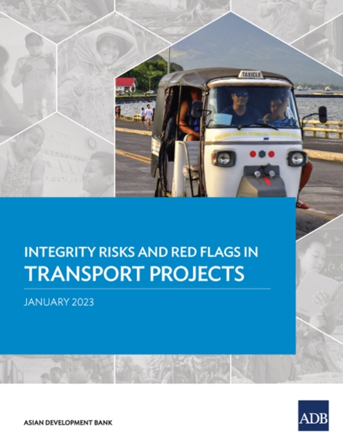 Integrity Risks and Red Flags in Transport Projects, Paperback / softback Book