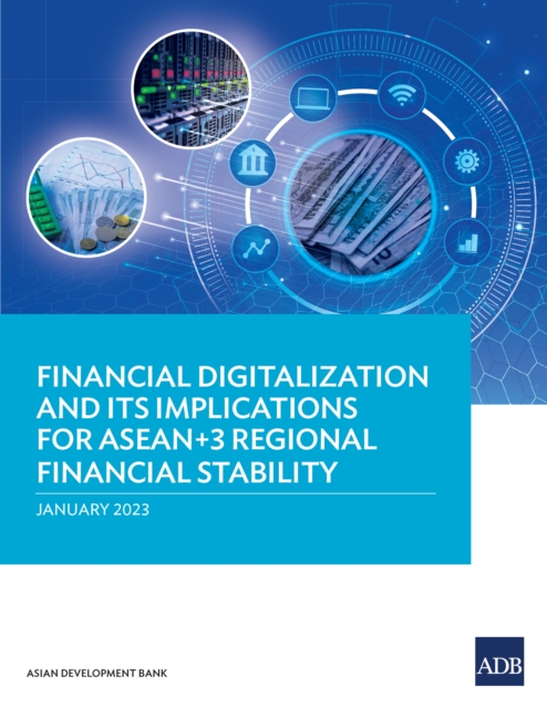 Financial Digitalization and Its Implications for ASEAN+3 Regional Financial Stability, EPUB eBook