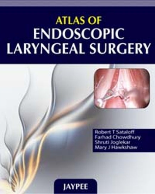 Atlas of Endoscopic Laryngeal Surgery, Hardback Book
