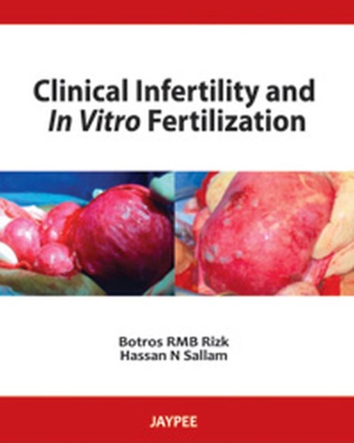 Clinical Infertility and In Vitro Fertilization, Hardback Book