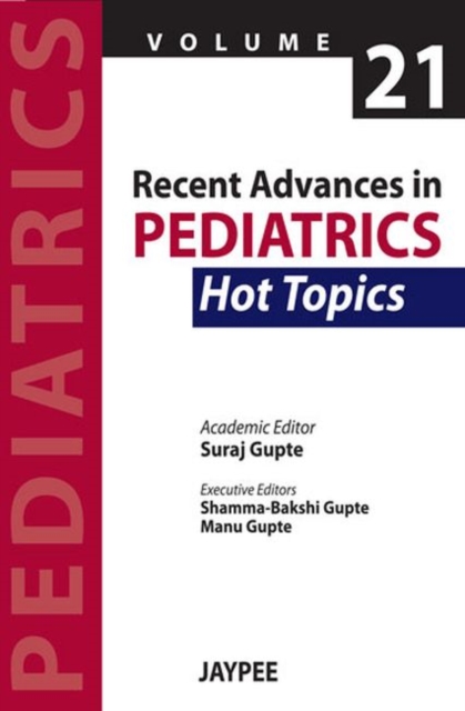 Recent Advances in Pediatrics - 21 - Hot Topics, Paperback / softback Book