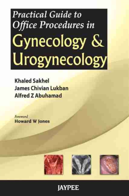 Practical Guide to Office Procedures in Gynecology and Urogynecology, Paperback / softback Book