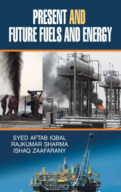 Present and Future, Fuels and Energy, Hardback Book