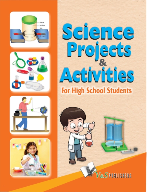 Science Projects & Activities : New and Innovative Projects for High School Students, PDF eBook