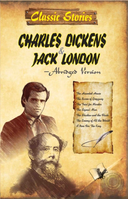 Classic Stories of Charles Dickens & Jack London : Unforgettable 7 Exciting Stories, EPUB eBook