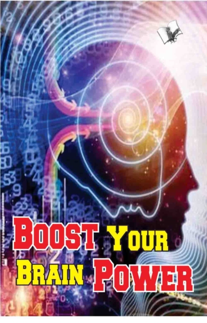 Boost Your Brain Power : Smart Ways to Score High in Exams, PDF eBook
