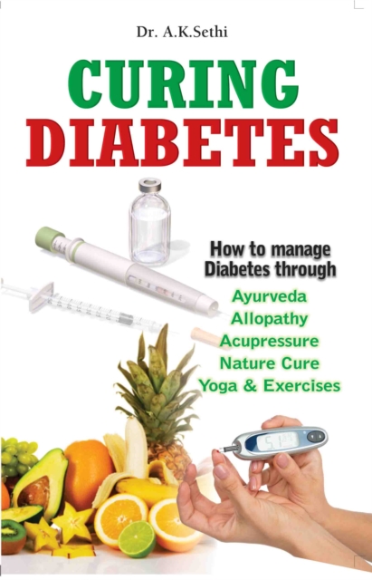 Curing Diabetes : Managing Diabetes Through Care & Attention, EPUB eBook