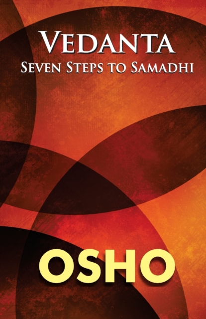 Vedanta : Seven Steps to Samadhi, Paperback / softback Book