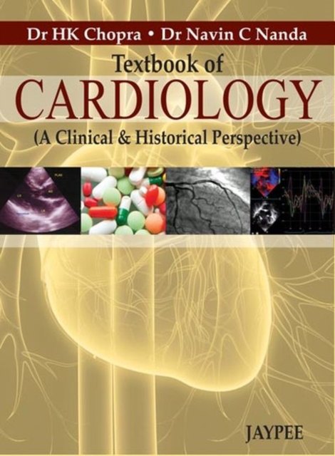 Textbook of Cardiology (A Clinical & Historical Perspective), Hardback Book