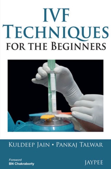 IVF Techniques for the Beginners, Hardback Book