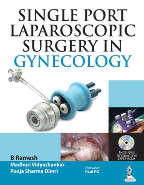 Single Port Laparoscopic Surgery in Gynecology, Hardback Book