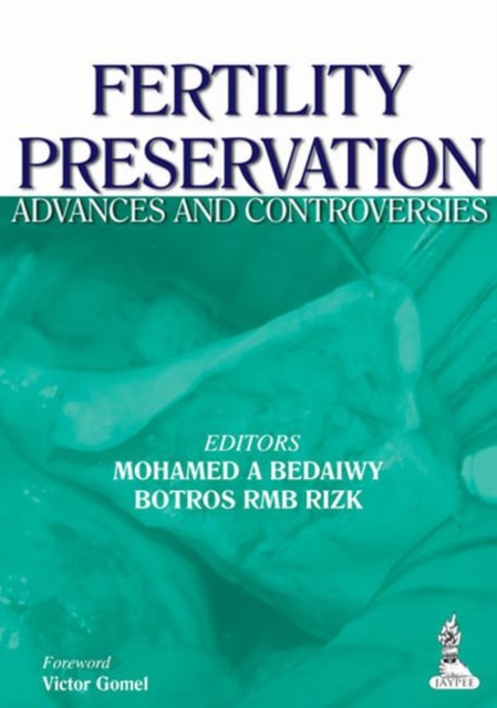 Fertility Preservation : Advances and Controversies, Hardback Book
