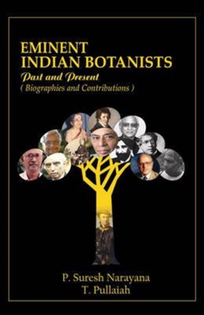 Eminent Indian Botanists: Past and Present Biographies and Contributions, Hardback Book