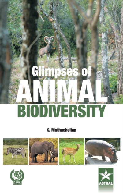 Glimpses of Animal Biodiversity, Hardback Book
