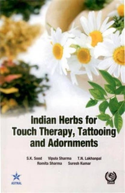 Indian Herbs for Touch Therapy, Hardback Book
