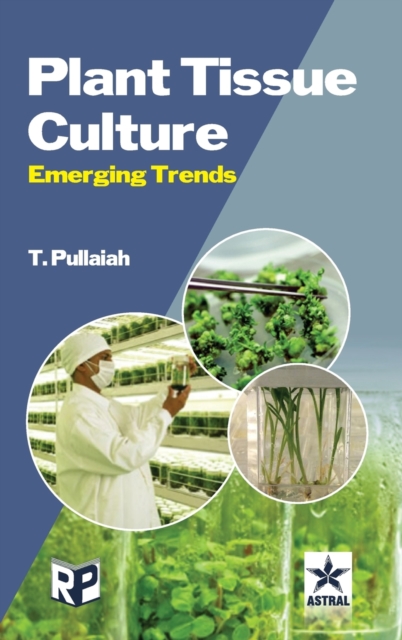 Plant Tissue Culture : Emerging Trends, Hardback Book