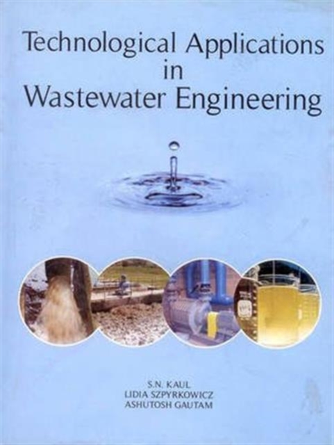Technological Applications in Wastewater Engineering, Hardback Book
