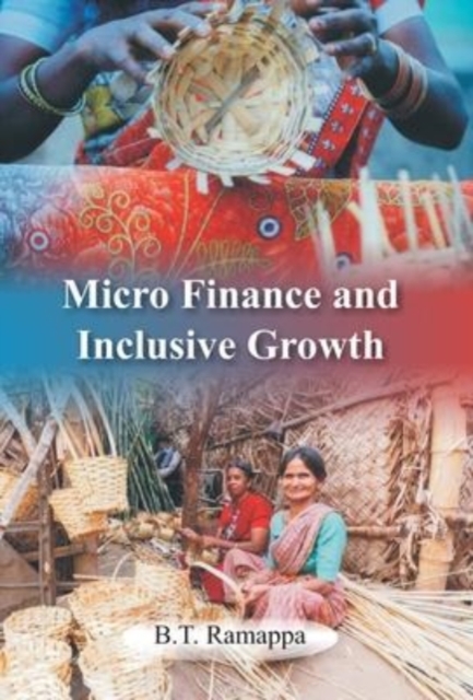 Micro Finance And Inclusive Growth, Hardback Book