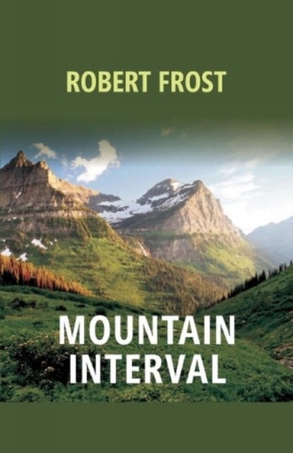Mountain Interval, Paperback / softback Book