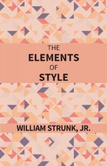 The Elements Of Style, Paperback / softback Book