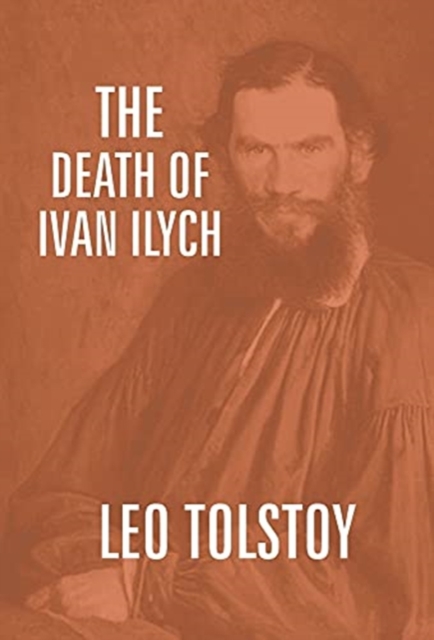 The Death of Ivan Ilych, Hardback Book
